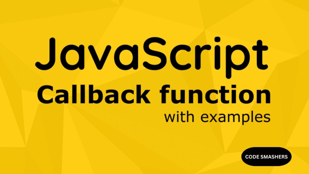 JS JAvascript CAll back function