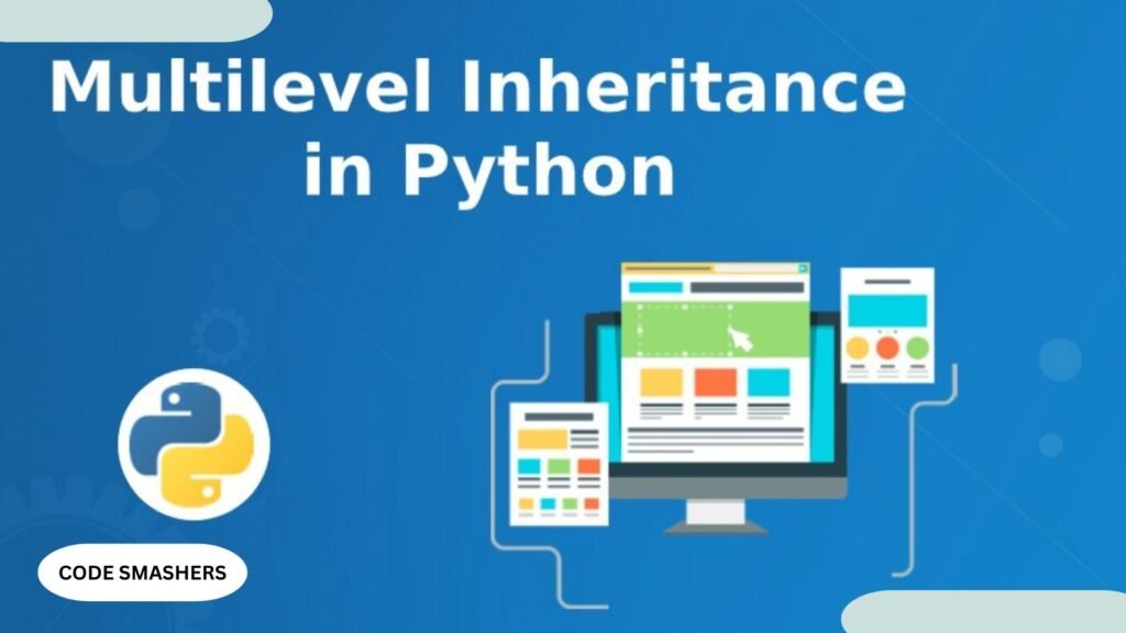 Multiple level of inheritance in python