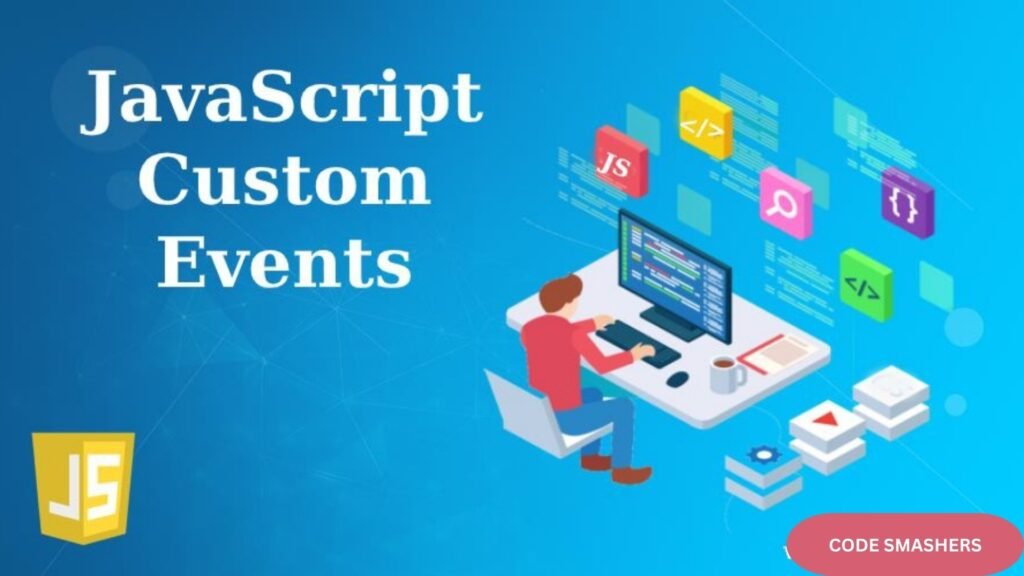 JS Javascript Custom events