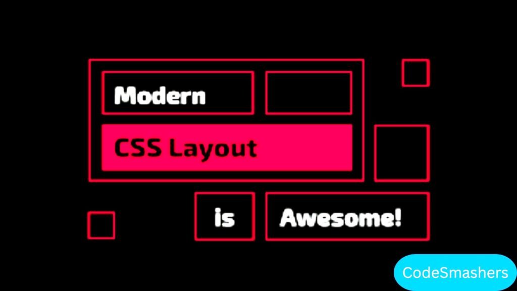 Modern CSS layout text wriiten on a black background
