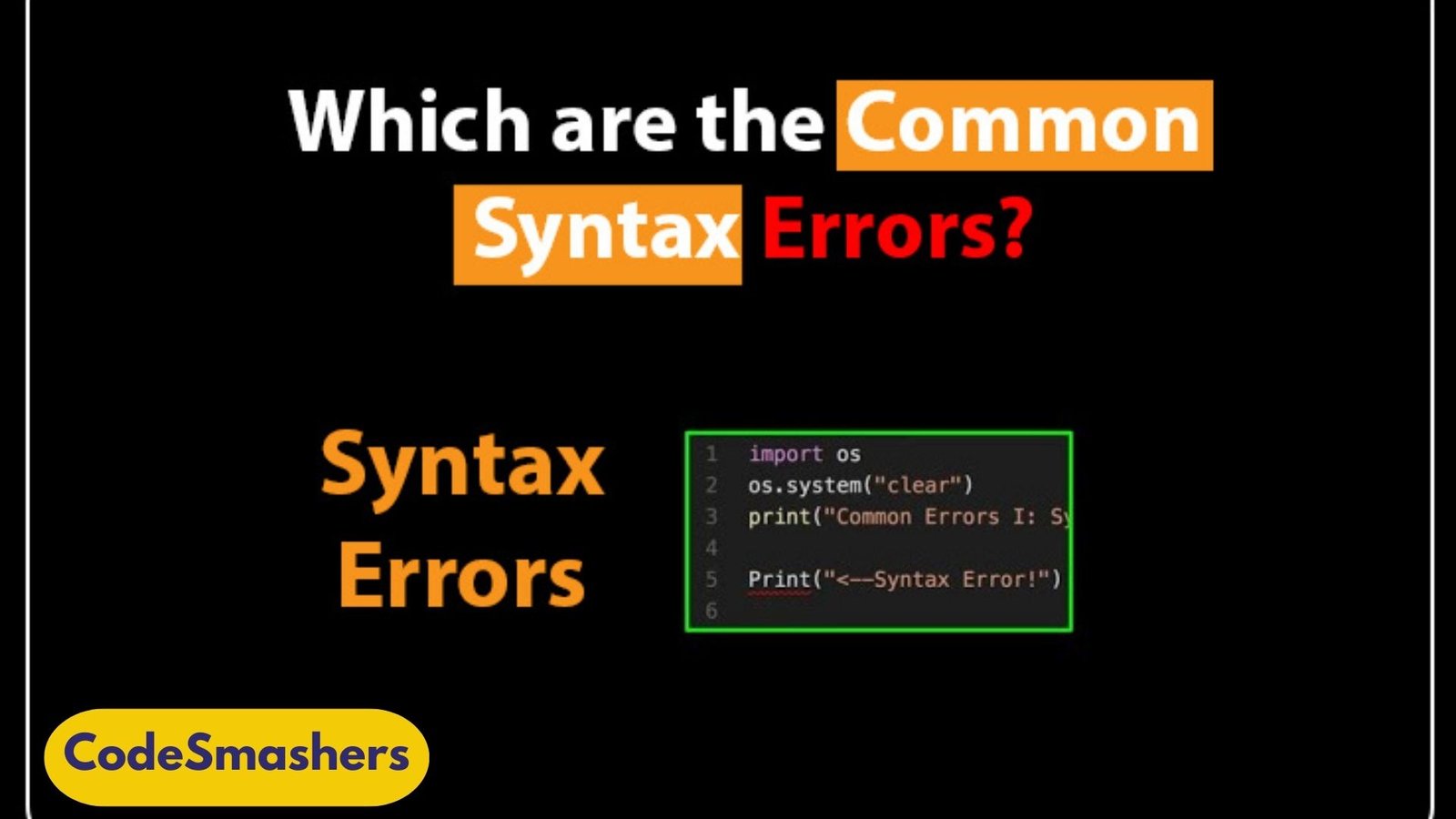 Common Errorrs in syntax of python
