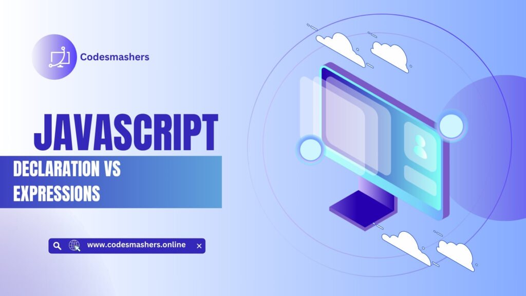 JS javascript declaration vs expressionns