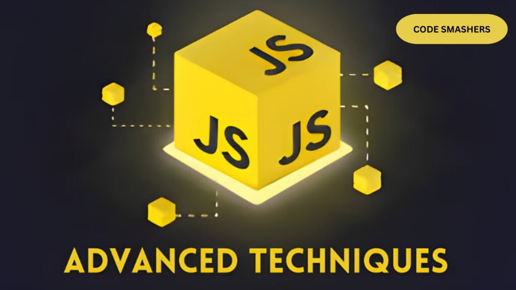 JS Javascript Advances techniques