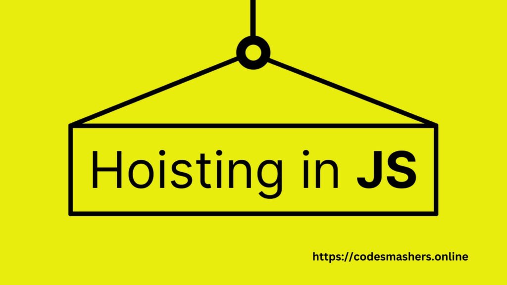 JS Javascript Hoisting